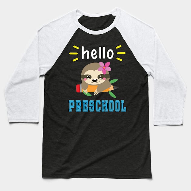 Sloth Student With Pencil Back To School Day Hello Preschool Baseball T-Shirt by Cowan79